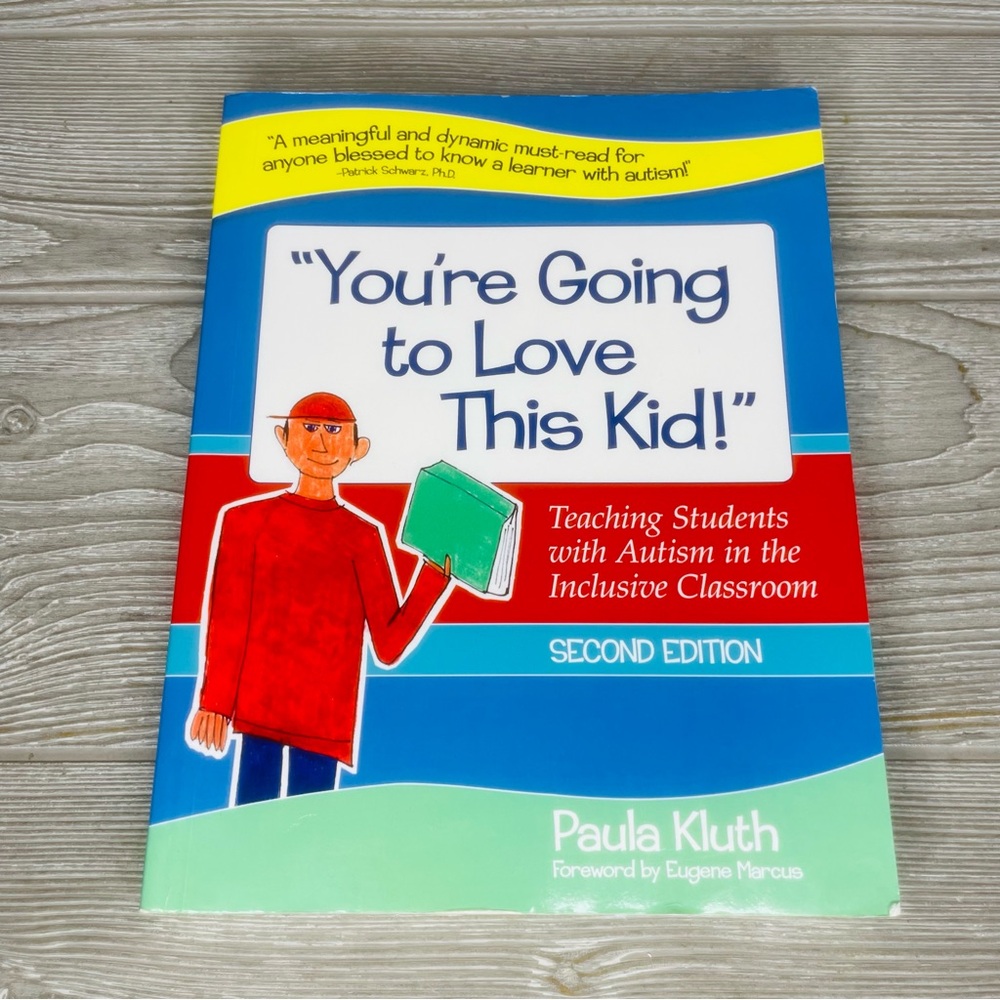 Paula Kluth You're Going to Love This Kid Teaching Students w Autism 2nd edition